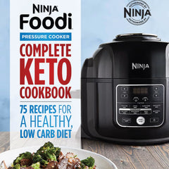 Ninja Foodi™ Pressure Cooker Complete Keto Cookbook